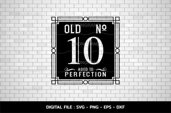 Download Old Number 10 Svg, Aged to Perfection - Premium Resources